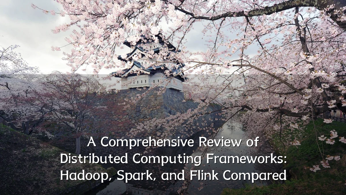 A Comprehensive Review of Distributed Computing Frameworks: Hadoop, Spark, and Flink Compared