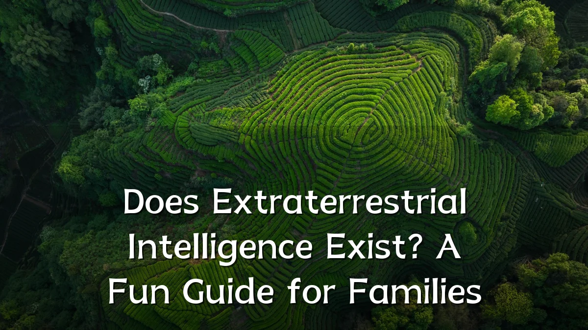 Does Extraterrestrial Intelligence Exist? A Fun Guide for Families