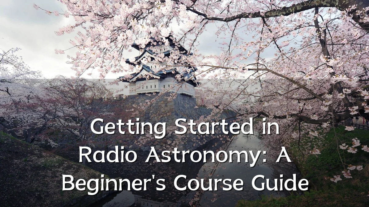Getting Started in Radio Astronomy: A Beginner's Course Guide